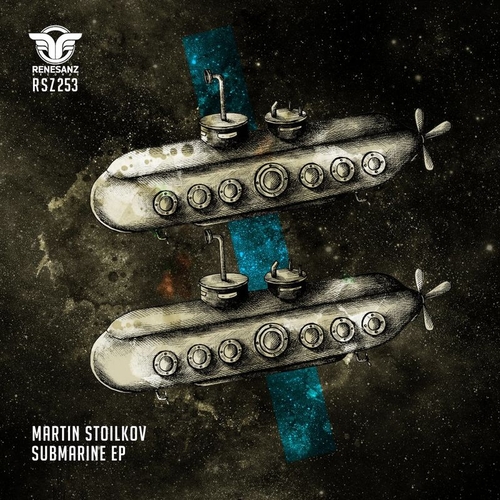 Martin Stoilkov - Submarine EP [RSZ253]